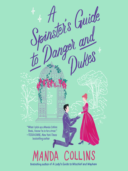 Title details for A Spinster's Guide to Danger and Dukes by Manda Collins - Available